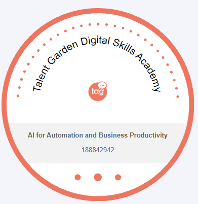 Badge Talent Garden Digital Skills Academy — AI for Automation and Business Productivity